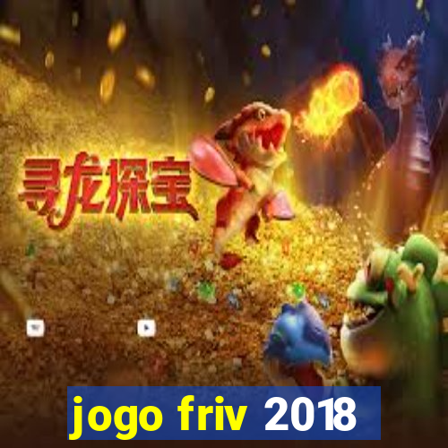 jogo friv 2018